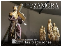 PAl lado de Zamora. Museo de Semana Santa 1957-2023. Fundación Caja Rural de Zamora. Siempre con las tradiciones.